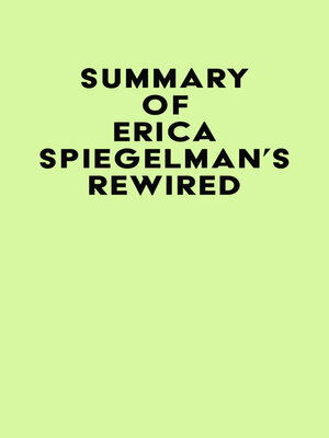 cover image of Summary of Erica Spiegelman's Rewired